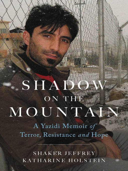 Title details for Shadow on the Mountain by Shaker Jeffrey - Wait list